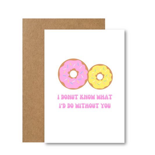 I donut what I’d do