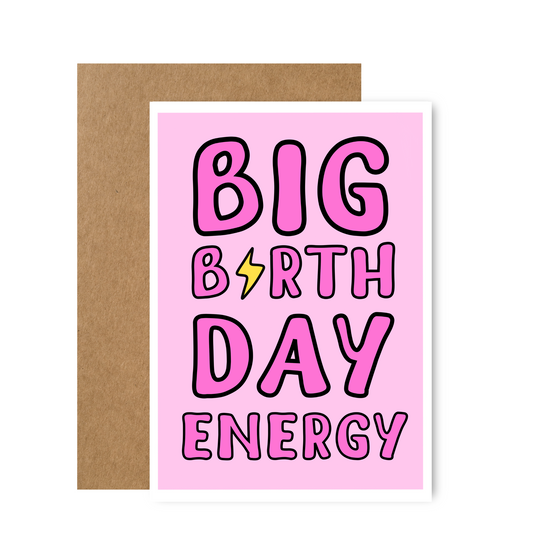 Big Birthday Energy Card