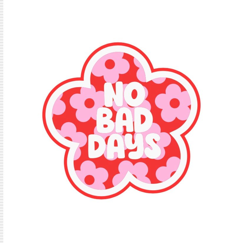 No Bad Days Sticker - October Studio Designs