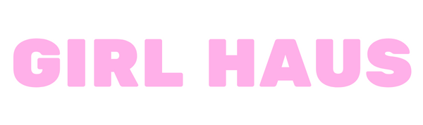 GIRL HAUS