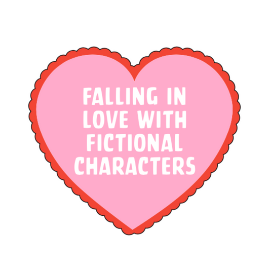 Falling In Love With Fictional Characters Sticker